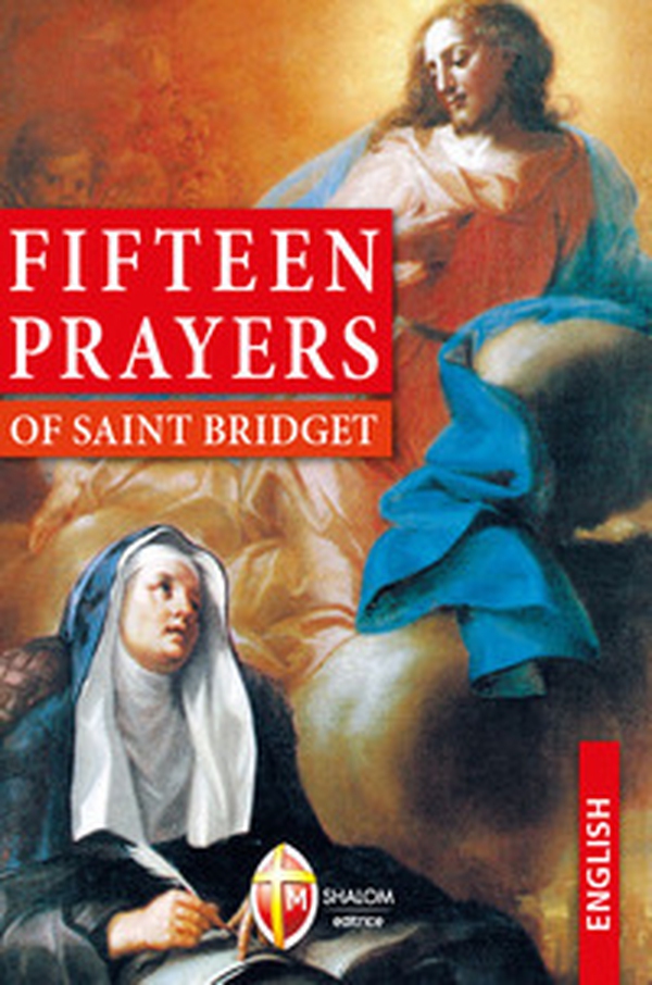 Fifteen prayers of saint Bridget - Librerie.coop Fifteen prayers of saint Bridget - Librerie.coop