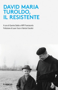 David Maria Turoldo, il resistente - Librerie.coop