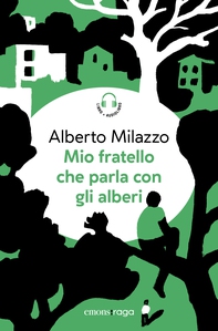 Mio fratello che parla con gli alberi - Librerie.coop