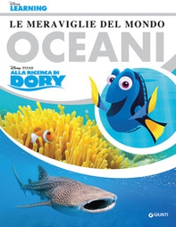 Le meraviglie del mondo. Oceani. Alla ricerca di Dory - Librerie.coop Le meraviglie del mondo. Oceani. Alla ricerca di Dory - Librerie.coop