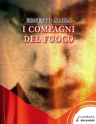 I compagni del fuoco - Librerie.coop