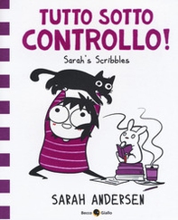 Tutto sotto controllo. Sarah's Scribbles - Vol. 3 - Librerie.coop Tutto sotto controllo. Sarah's Scribbles - Vol. 3 - Librerie.coop