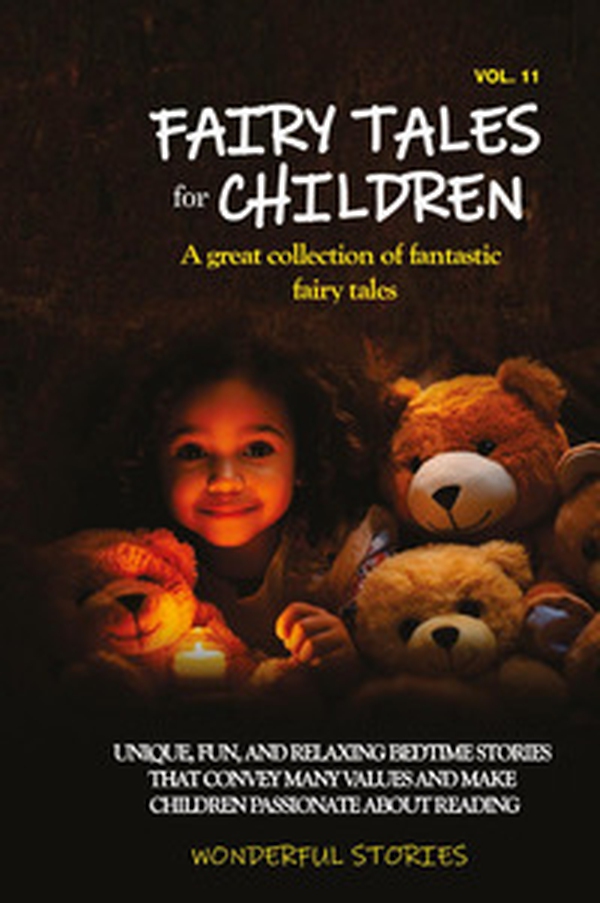 Fairy tales for children. A great collection of fantastic fairy tales - Vol. 11 - Librerie.coop Fairy tales for children. A great collection of fantastic fairy tales - Vol. 11 - Librerie.coop
