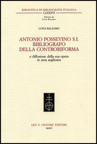 Antonio Possevino S.I. bibliografo della Controriforma e diffusione della sua opera in area anglicana - Librerie.coop