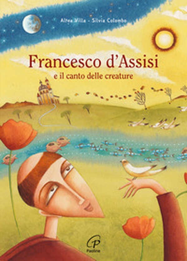 Francesco d'Assisi e il canto delle creature - Librerie.coop