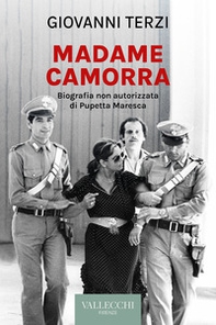 Madame Camorra. Biografia non autorizzata di Pupetta Maresca - Librerie.coop