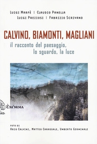 Calvino, Biamonti, Magliani. Il racconto del paesaggio, lo sguardo, la luce - Librerie.coop Calvino, Biamonti, Magliani. Il racconto del paesaggio, lo sguardo, la luce - Librerie.coop