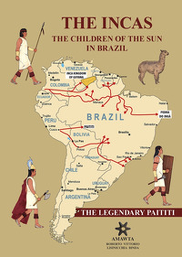 The Incas. The children of the sun in Brazil. The legendary Paititi - Librerie.coop