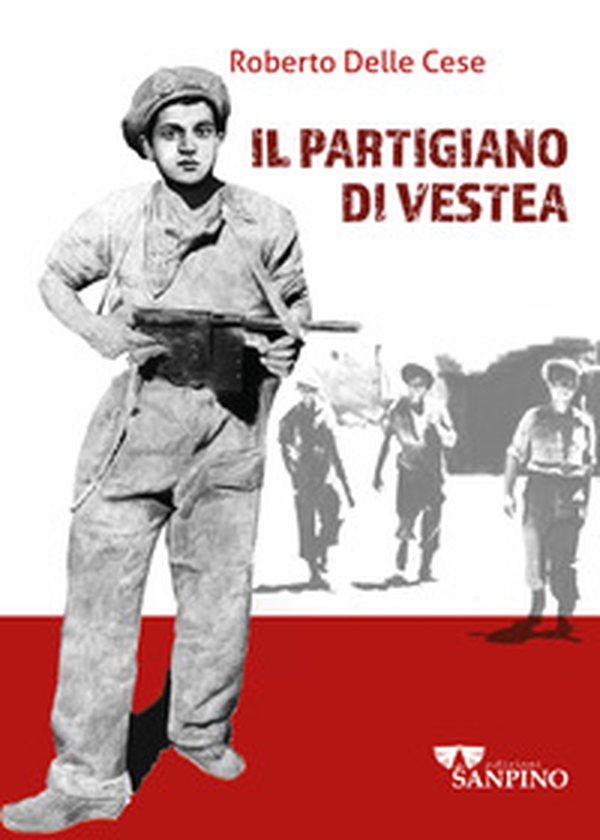 Il partigiano di Vestea - Librerie.coop Il partigiano di Vestea - Librerie.coop