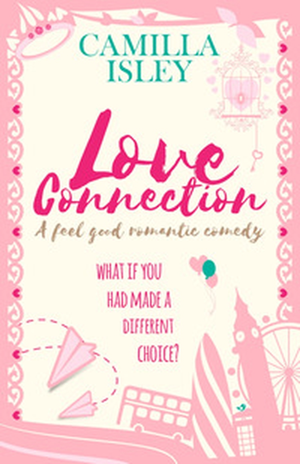 Love connection. What if you had made a different choice? - Librerie.coop Love connection. What if you had made a different choice? - Librerie.coop