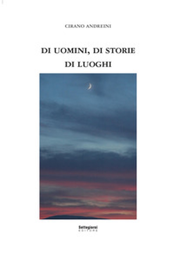 Di uomini, di storie, di luoghi - Librerie.coop Di uomini, di storie, di luoghi - Librerie.coop