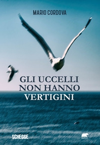 Gli uccelli non hanno vertigini - Librerie.coop