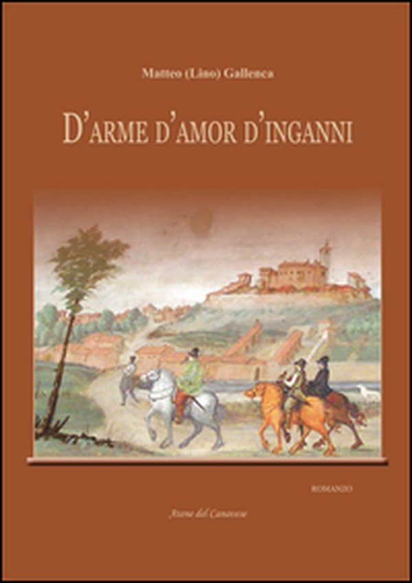 D'arme d'amor d'inganni - Librerie.coop D'arme d'amor d'inganni - Librerie.coop
