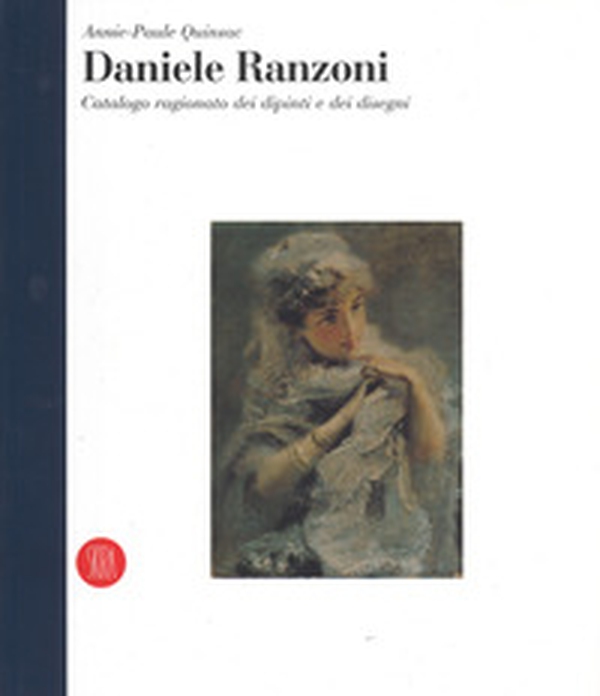 Daniele Ranzoni. «Catalogo ragionato dei dipinti e dei disegni» - Librerie.coop Daniele Ranzoni. «Catalogo ragionato dei dipinti e dei disegni» - Librerie.coop