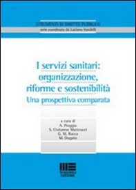I servizi sanitari: organizzazione, riforme e sostenibilità - Librerie.coop