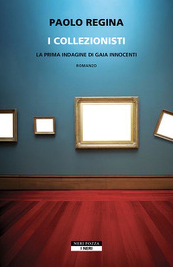 I collezionisti. La prima indagine di Gaia Innocenti - Librerie.coop I collezionisti. La prima indagine di Gaia Innocenti - Librerie.coop