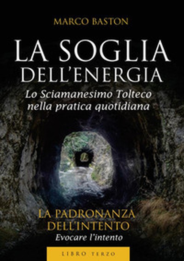 La soglia dell'energia - Vol. 3 - Librerie.coop La soglia dell'energia - Vol. 3 - Librerie.coop