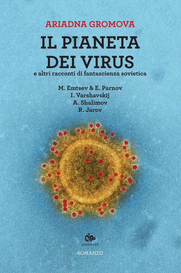 Il pianeta dei virus - Librerie.coop Il pianeta dei virus - Librerie.coop
