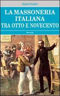 La massoneria italiana tra Otto e Novecento - Librerie.coop