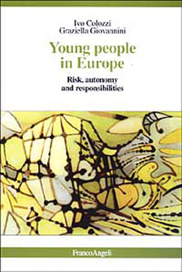 Young people in Europe. Risk, autonomy and responsibilities - Librerie.coop