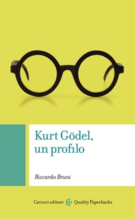 Kurt Gödel, un profilo - Librerie.coop Kurt Gödel, un profilo - Librerie.coop