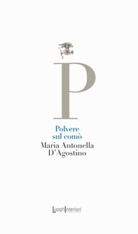 Polvere sul comò - Librerie.coop