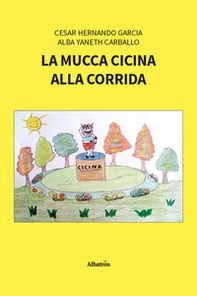 La mucca Cicina alla corrida - Librerie.coop