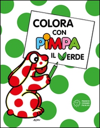 Colora con Pimpa. Il verde - Librerie.coop Colora con Pimpa. Il verde - Librerie.coop