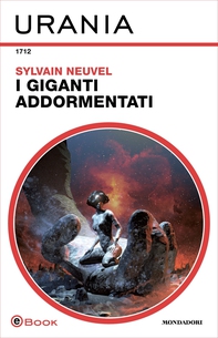 I giganti addormentati (Urania) - Librerie.coop I giganti addormentati (Urania) - Librerie.coop