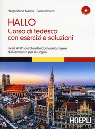 Hallo. Corso di tedesco con esercizi e soluzioni. A1-B1 - Librerie.coop Hallo. Corso di tedesco con esercizi e soluzioni. A1-B1 - Librerie.coop