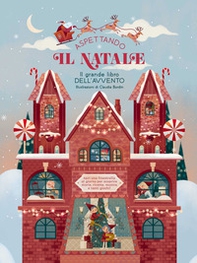 Aspettando il Natale... Il grande libro dell'Avvento. Apri una finestrella al giorno - Librerie.coop Aspettando il Natale... Il grande libro dell'Avvento. Apri una finestrella al giorno - Librerie.coop
