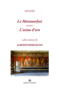 Le Metamorfosi ovvero L'asino d'oro - Librerie.coop