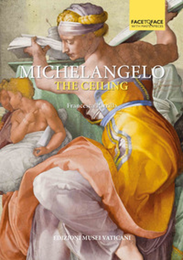 Michelangelo. The ceiling - Librerie.coop Michelangelo. The ceiling - Librerie.coop