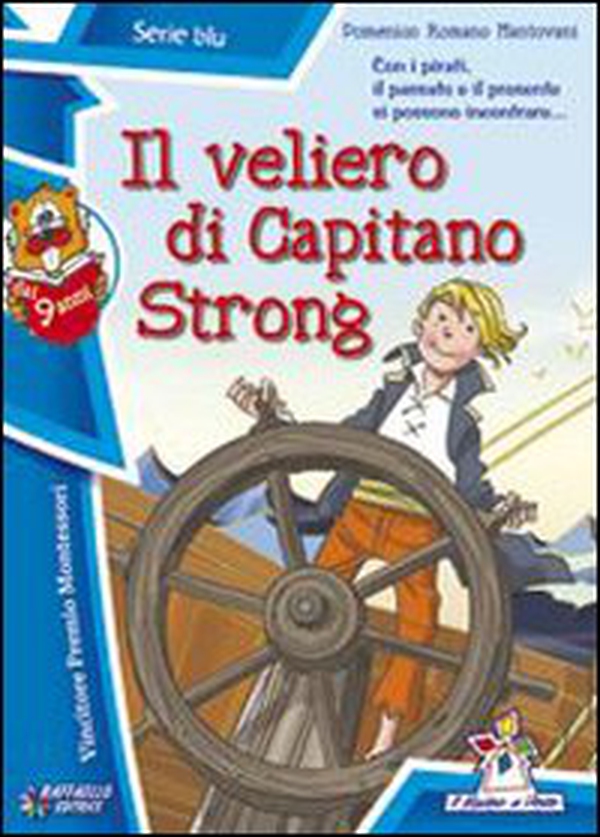 Il veliero di capitano Strong - Librerie.coop Il veliero di capitano Strong - Librerie.coop