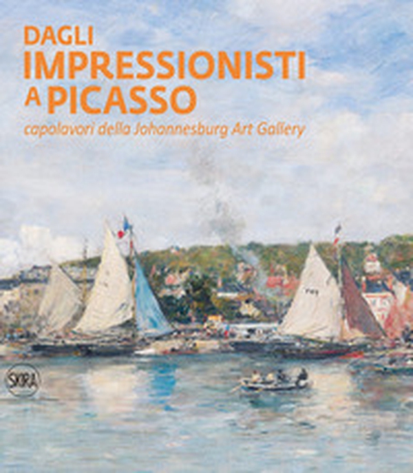 Dagli impressionisti a Picasso. Capolavori della Johannesburg Art Gallery - Librerie.coop Dagli impressionisti a Picasso. Capolavori della Johannesburg Art Gallery - Librerie.coop