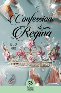 Confessioni di una regina - Librerie.coop Confessioni di una regina - Librerie.coop