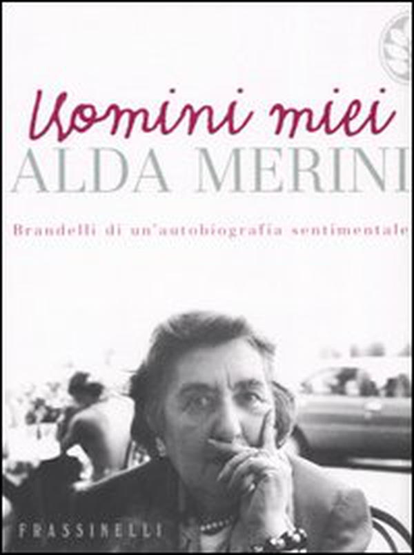 Uomini miei - Librerie.coop Uomini miei - Librerie.coop