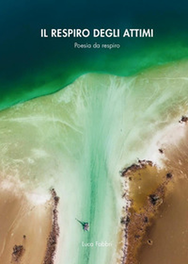 Il respiro degli attimi - Librerie.coop