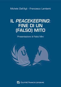 Il peacekeeping: fine di un (falso) mito - Librerie.coop