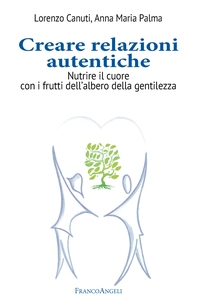 Creare relazioni autentiche - Librerie.coop Creare relazioni autentiche - Librerie.coop