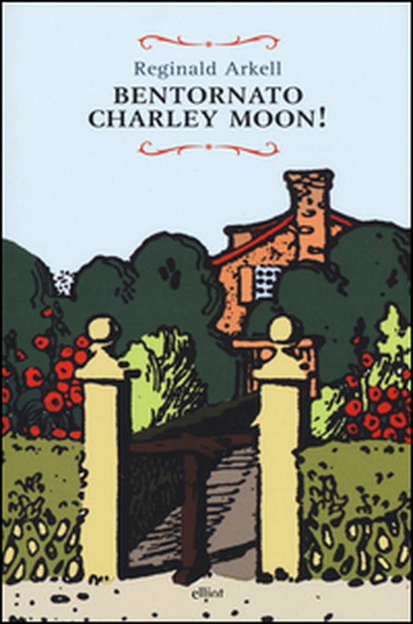 Bentornato Charley Moon! - Librerie.coop Bentornato Charley Moon! - Librerie.coop
