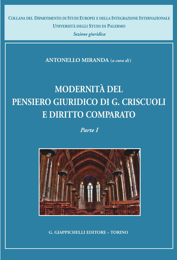 Modernità del pensiero giuridico di G. Criscuoli e diritto comparato - Librerie.coop Modernità del pensiero giuridico di G. Criscuoli e diritto comparato - Librerie.coop