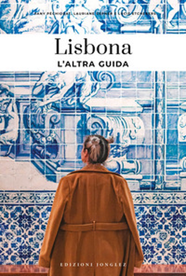Lisbona, l'altra guida - Librerie.coop