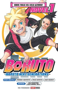 Nuove foglie nel cielo azzurro! Boruto. Naruto next generations - Librerie.coop