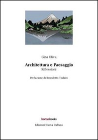 Architettura e paesaggio. Riflessioni - Librerie.coop