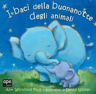 I baci della buona notte degli animali - Librerie.coop