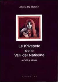 Le krivapete delle valli del Natisone - Librerie.coop Le krivapete delle valli del Natisone - Librerie.coop