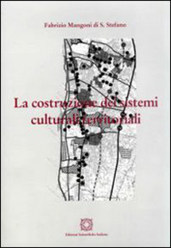 La costruzione dei sistemi culturali territoriali - Librerie.coop La costruzione dei sistemi culturali territoriali - Librerie.coop