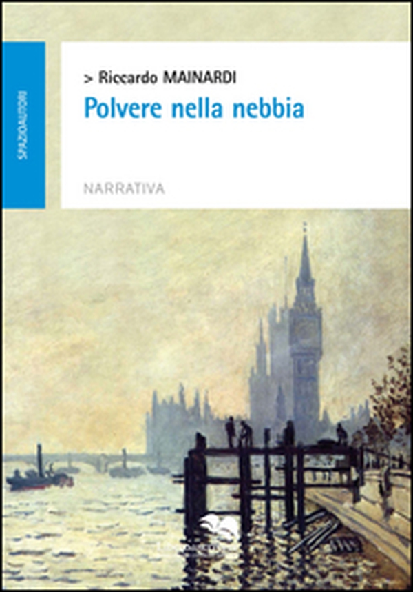 Polvere nella nebbia - Librerie.coop Polvere nella nebbia - Librerie.coop