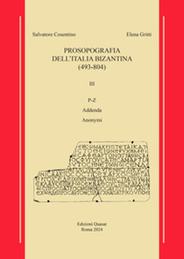 Prosopografia dell'Italia bizantina (493-804) - Vol. 3 - Librerie.coop Prosopografia dell'Italia bizantina (493-804) - Vol. 3 - Librerie.coop
